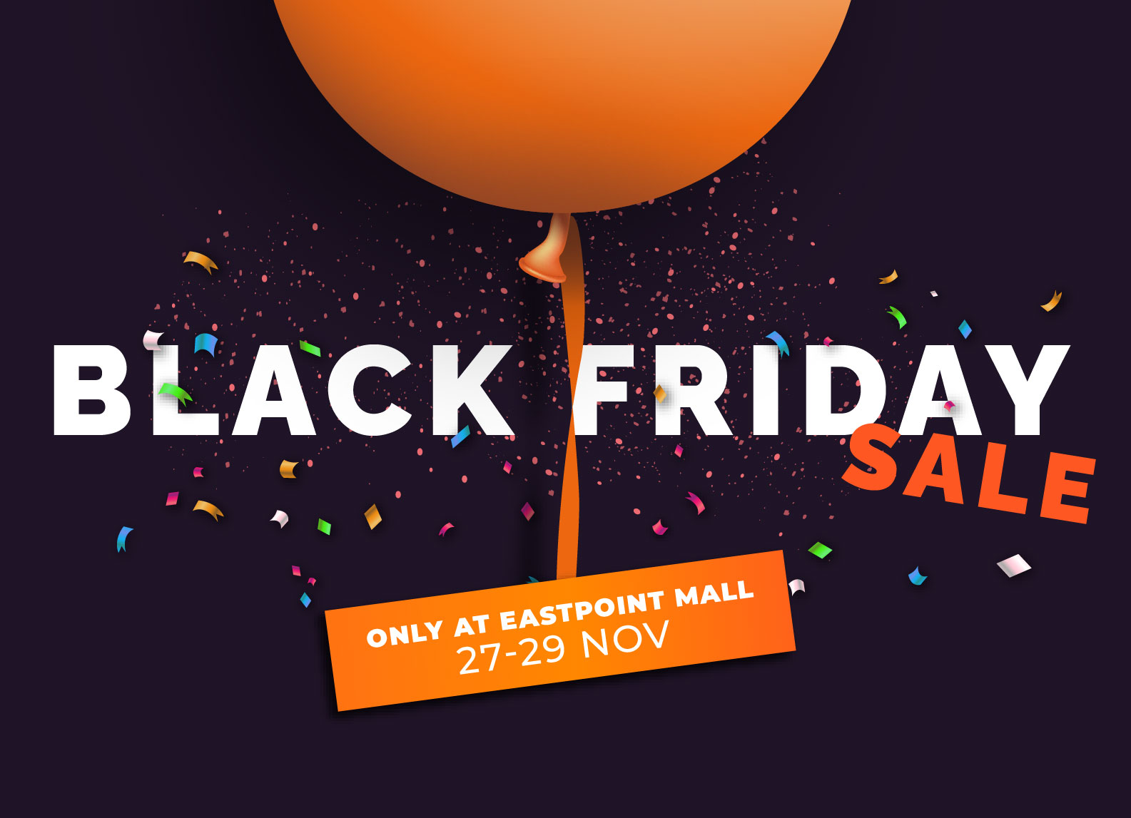 3 Days Black Friday Sale at Eastpoint Mall